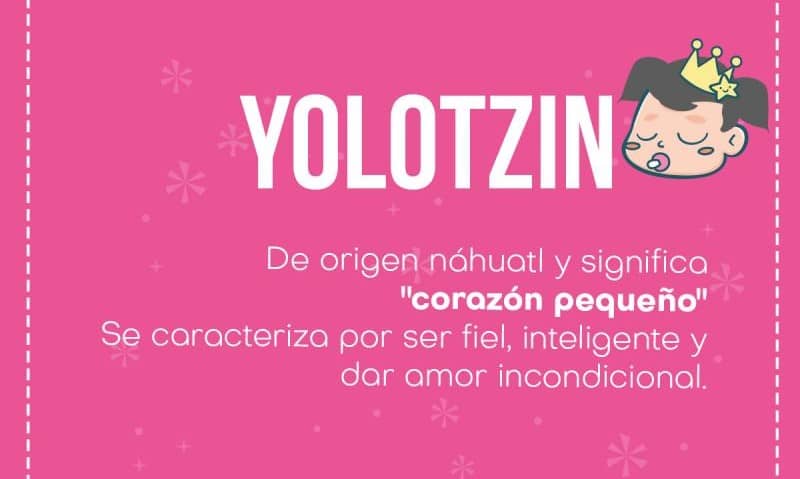 ▷ Significado de Yolotzin 【 APODOS, ORIGEN Y MÁS 】