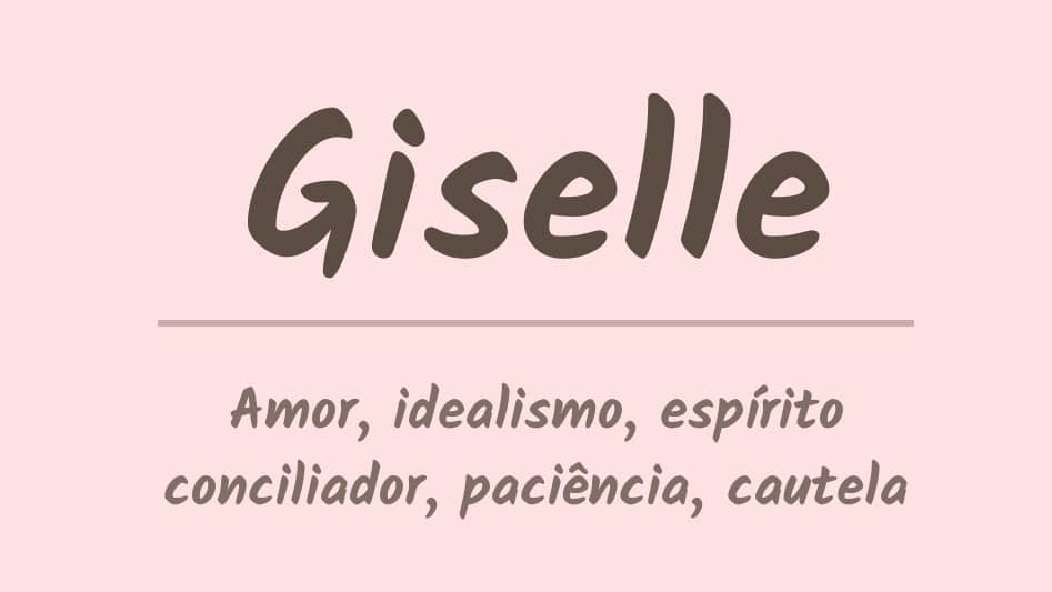 Significado del nombre GISELLE - Origen, Personalidad, Santoral, Popularidad